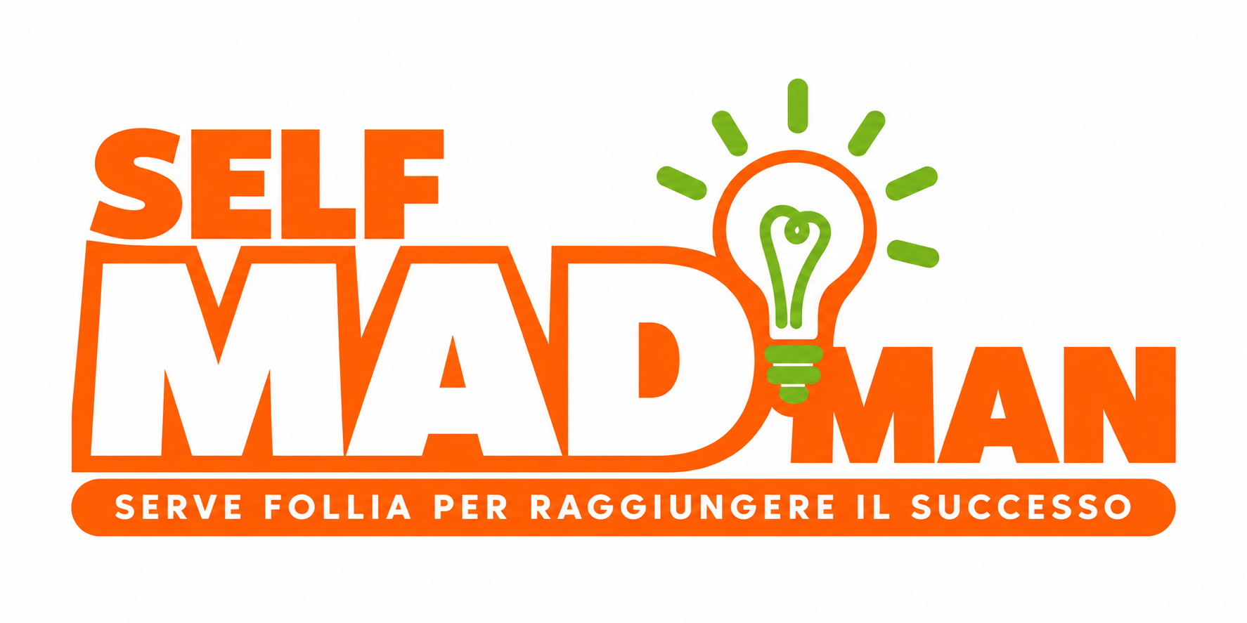 SELF MAD MAN — Serve follia per raggiungere il successo